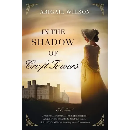 The In the Shadow of Croft Towers: A Regency Romance