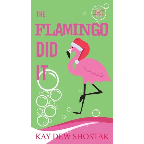 The Flamingo Did It