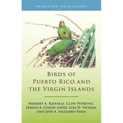 Birds of Puerto Rico and the Virgin Islands: Fully Revised and Updated Third Edition