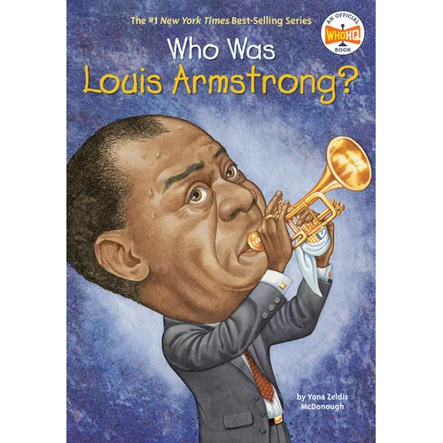 Who Was Louis Armstrong?