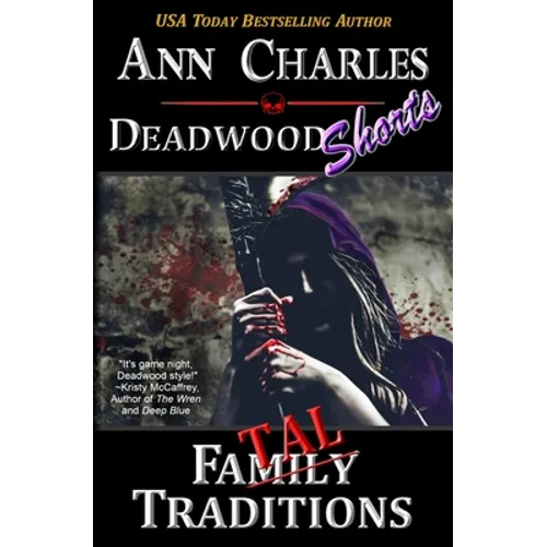 Fatal Traditions: A Short Story from the Deadwood Humorous Mystery Series