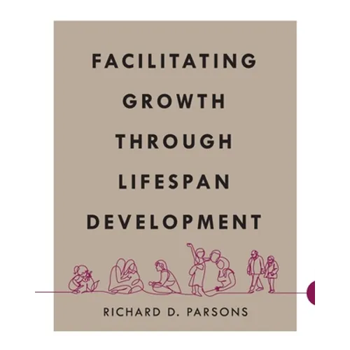 Facilitating Growth Through Lifespan Development
