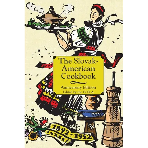 The Anniversary Slovak-American Cook Book