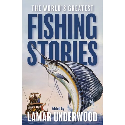 The World's Greatest Fishing Stories