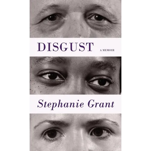 Disgust: A Memoir