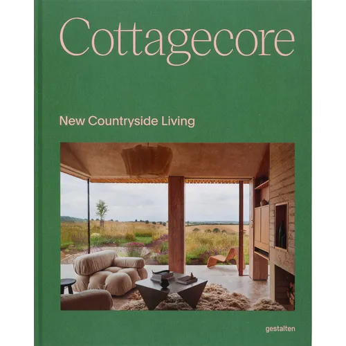 Cottagecore: New Countryside Living