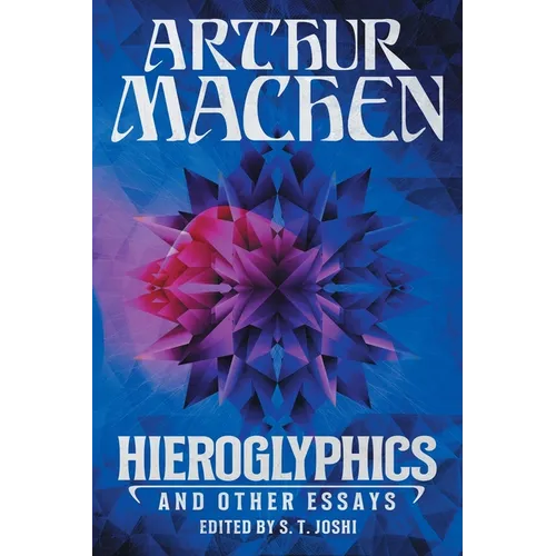 Hieroglyphics and Other Essays