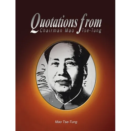 Quotations from Chairman Mao Tse-Tung