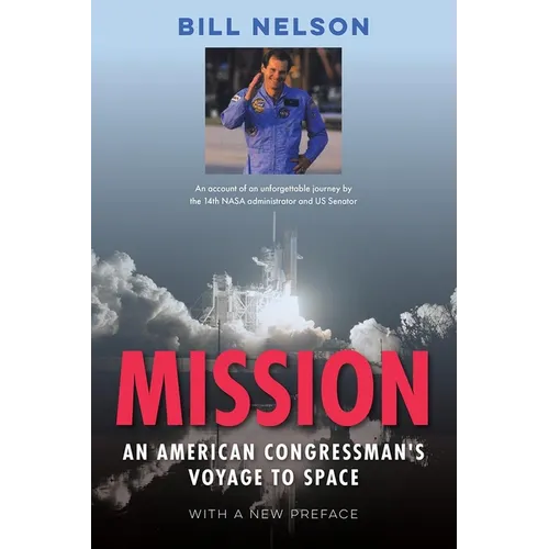 Mission: An American Congressman's Voyage to Space