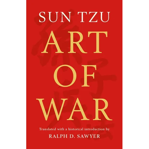The Art of War (Translated by Ralph D. Sawyer)