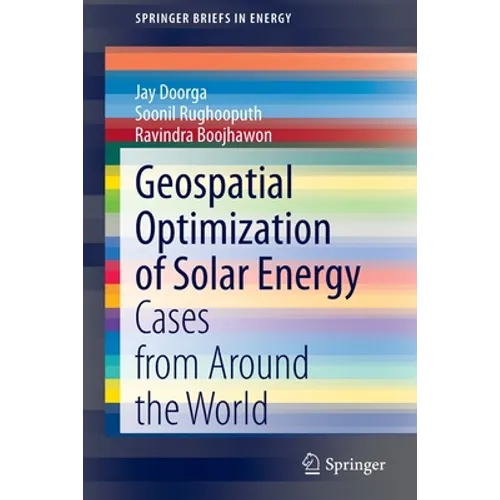 Geospatial Optimization of Solar Energy: Cases from Around the World