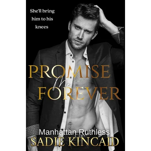 Promise Me Forever: Manhattan Ruthless