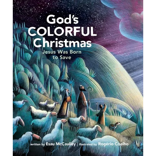 God's Colorful Christmas: Jesus Was Born to Save