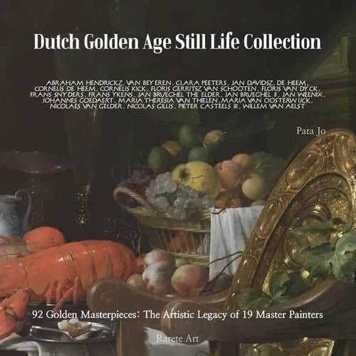 Dutch Golden Age Still Life Collection
