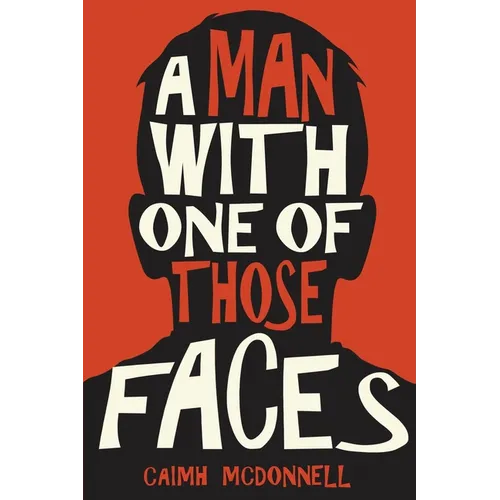 A Man With One of Those Faces