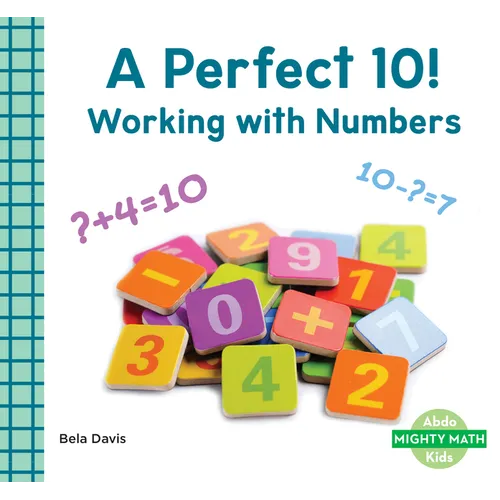 Perfect 10!: Working with Numbers: Working with Numbers
