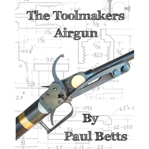 The Toolmakers Airgun