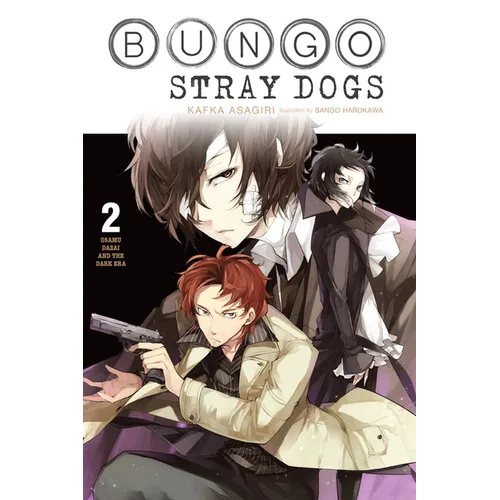 Bungo Stray Dogs, Vol. 2 (Light Novel): Osamu Dazai and the Dark Era