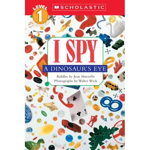 I Spy a Dinosaur's Eye (Scholastic Reader, Level 1)