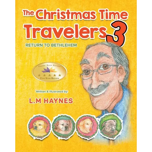 The Christmas Time Travelers 3: Return To Bethlehem