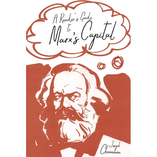A Reader's Guide to Marx's Capital