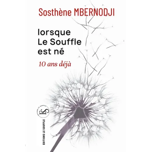 Lorsque le Soufe est né 10 ans déjà