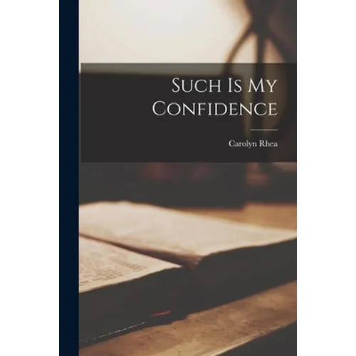 Such is My Confidence