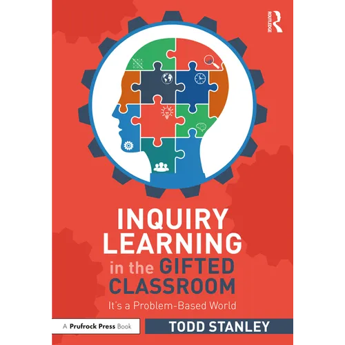 Inquiry Learning in the Gifted Classroom: It's a Problem-Based World