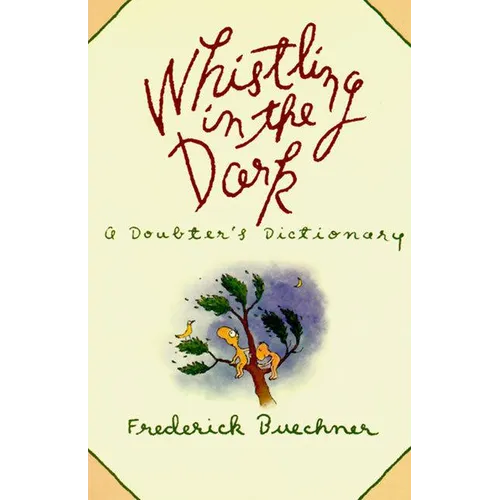 Whistling in the Dark: An ABC Theologized