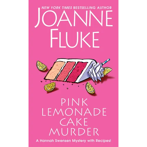 Pink Lemonade Cake Murder: A Delightful & Irresistible Culinary Cozy Mystery with Recipes