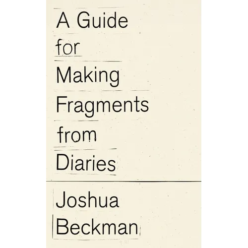 A Guide for Making Fragments from Diaries
