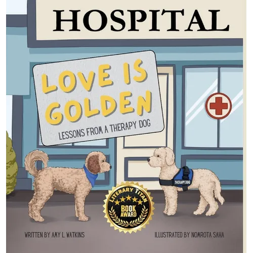 Love is Golden: Lessons From a Therapy Dog