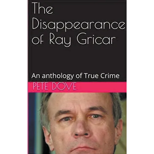 The Disappearance of Ray Gricar
