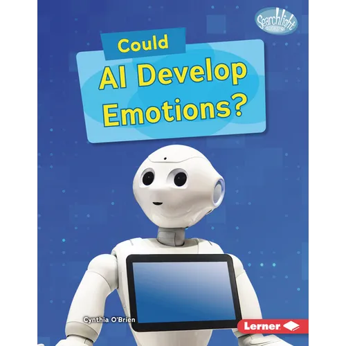 Could AI Develop Emotions?