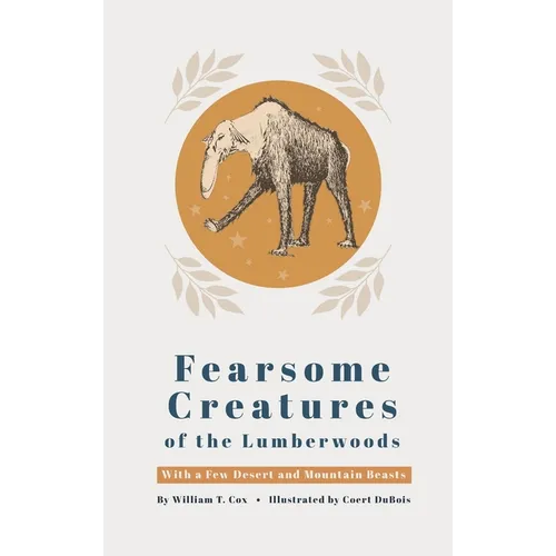 Fearsome Creatures of the Lumberwoods