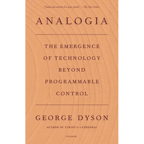 Analogia: The Emergence of Technology Beyond Programmable Control