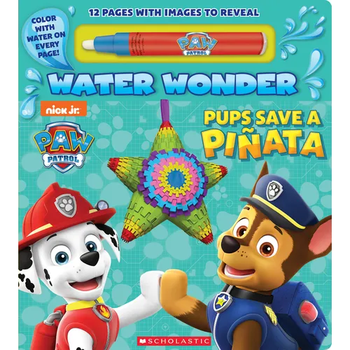 Pups Save a Piñata (a Paw Patrol Water Wonder Storybook)