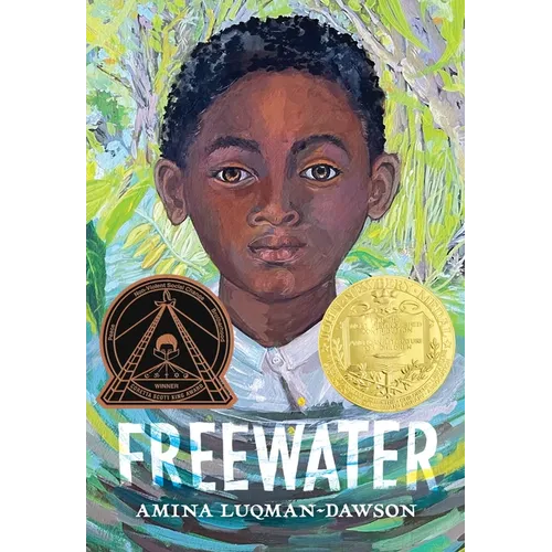 Freewater (Newbery & Coretta Scott King Award Winner)