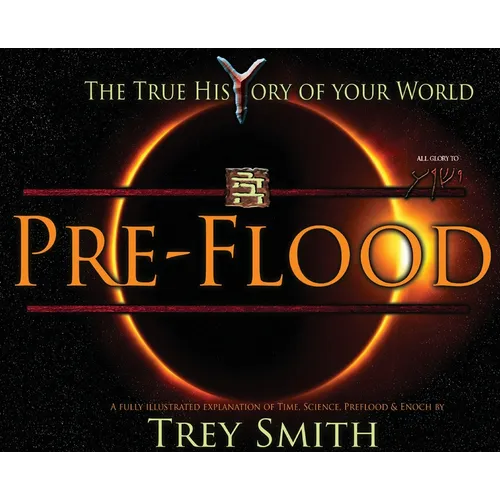 PreFlood: An Easy Journey Into the PreFlood World by Trey Smith