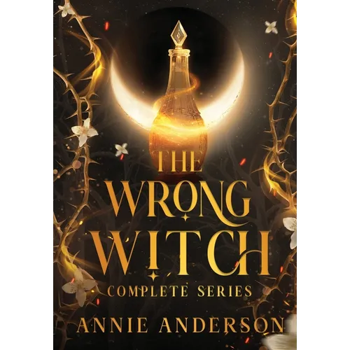 The Wrong Witch Complete Series