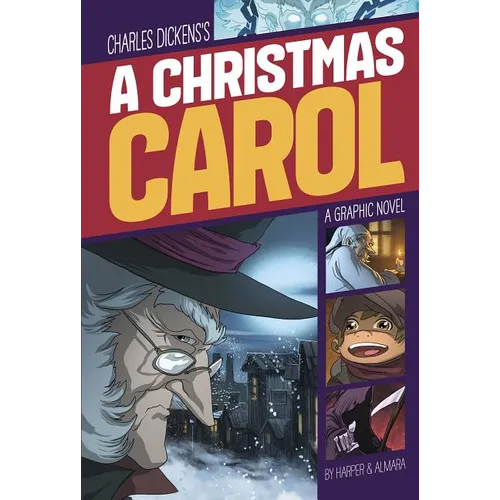 A Christmas Carol: A Graphic Novel