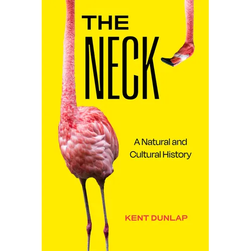 The Neck: A Natural and Cultural History