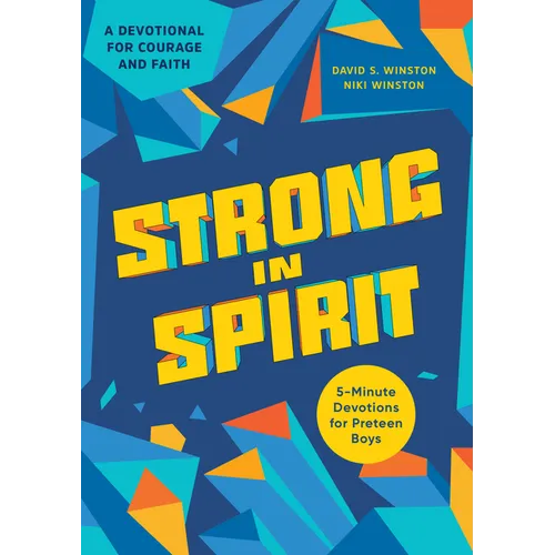 Strong in Spirit: 5-Minute Devotions for Preteen Boys