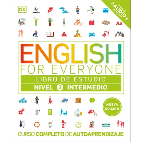 English for Everyone Nivel 3 Intermedio: Libro de Estudio: Edición En Español