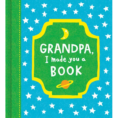 Grandpa, I Made You a Book