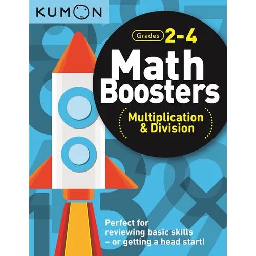 Kumon Math Boosters: Multiplication & Division