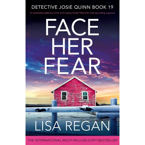 Face Her Fear: An absolutely addictive crime and mystery thriller filled with heart-pounding suspense