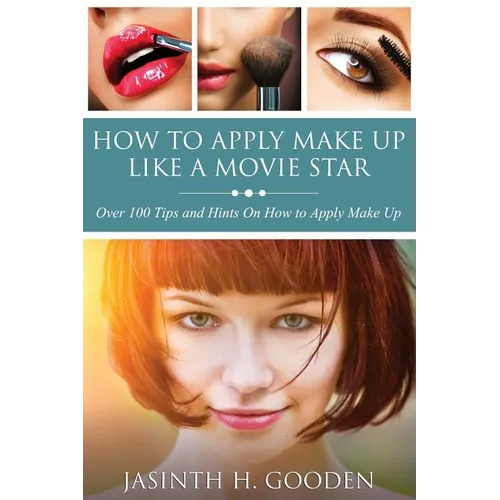 How to Apply Make Up Like in the Movies