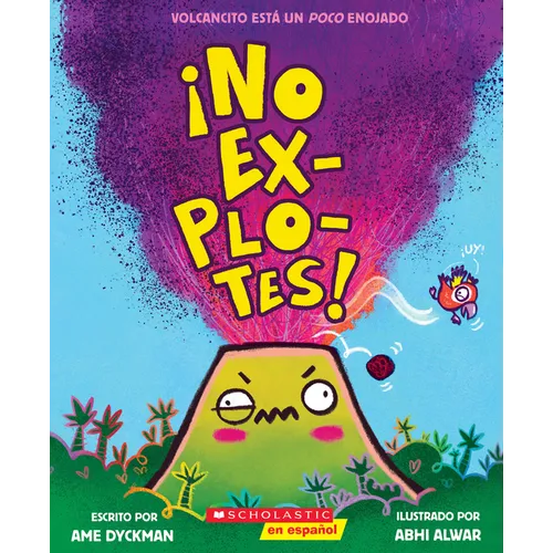 ¡No Explotes! (Don't Blow Your Top!)