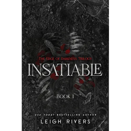 Insatiable: The Edge of Darkness Trilogy